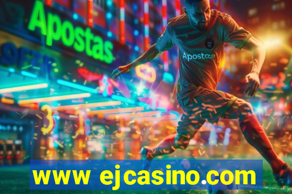 www ejcasino.com